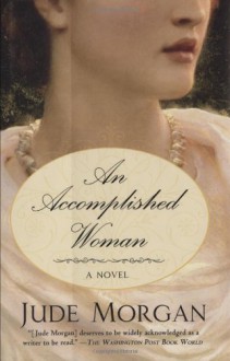 An Accomplished Woman - Jude Morgan