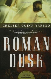 Roman Dusk - Chelsea Quinn Yarbro