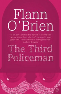 The Third Policeman - Flann O'Brien