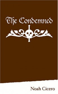 The Condemned - Noah Cicero