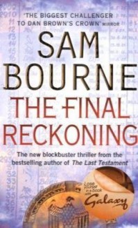 The Final Reckoning - Sam Bourne