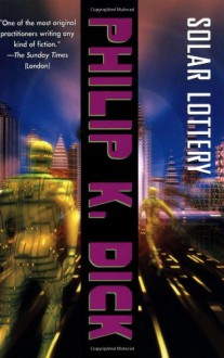 Solar Lottery - Philip K. Dick