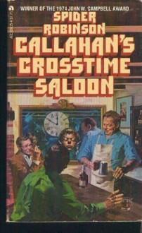 Callahan's Crosstime Saloon - Spider Robinson