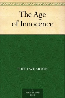 The Age of Innocence - Edith Wharton