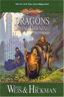 Dragons Of Spring Dawning - Margaret Weis