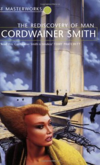 The Rediscovery of Man - Cordwainer Smith