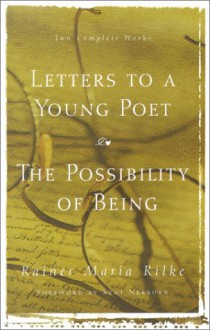 Letters to a Young Poet/The Possibility of Being - Rainer Maria Rilke, Joan M. Burnham, Kent Nerburn