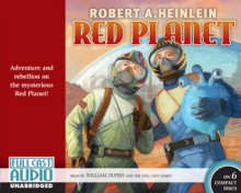 Red Planet - Robert A. Heinlein, William Dufris, Jacob Coppola, Christopher Reiling