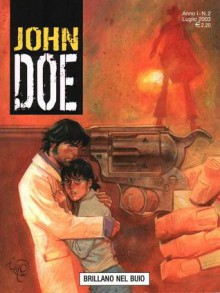 John Doe n. 2: Brillano nel buio - Roberto Recchioni, Lorenzo Bartoli, Massimo Carnevale, Walter Venturi