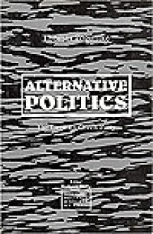 Alternative Politics: The German Green Party - Thomas Poguntke