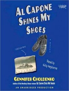 Al Capone Shines My Shoes (Audio) - Gennifer Choldenko, Kirby Heyborne