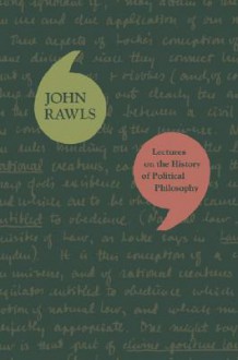 Lectures on the History of Political Philosophy - John Rawls, Samuel Freeman