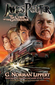 James Potter and the Curse of the Gate Keeper - G. Norman Lippert, Johnny Atomic