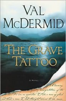 The Grave Tattoo - Val McDermid