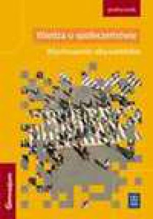 Wiedza o społeczeństwie : wychowanie obywatelskie : podręcznik - Michał Kulesza