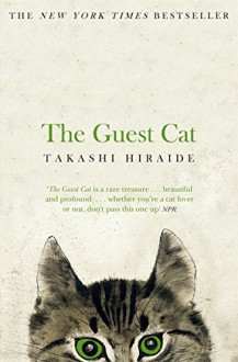 The Guest Cat - Takashi Hiraide, Eric Selland