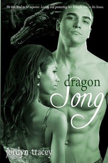 Dragon Song - Jordyn Tracey