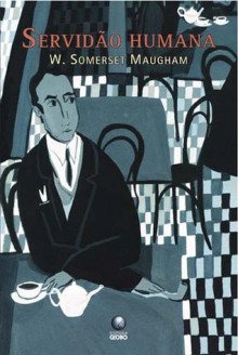 Servidão Humana - W. Somerset Maugham, António Barata