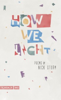 How We Light - Nick Sturm