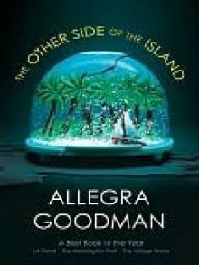 The Other Side of the Island - Allegra Goodman