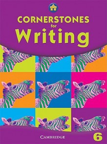 Cornerstones for Writing Pupil's Book, Year 6 - Alison Green, Jill Hurlstone, Diane Skipper