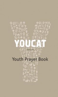 YOUCAT English: Youth Prayer Book - Christoph Schönborn