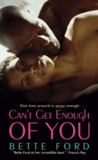 Can't Get Enough of You (Mrs. Green's Girls Series) - Bette Ford