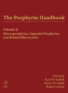 The Porphyrin Handbook Volume 2 - Karl Kadish, Kevin M. Smith, Roger Guilard