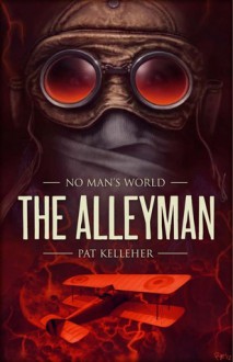 The Alleyman - Pat Kelleher