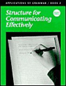 Structure for Communicating Effectively - Garry Moes