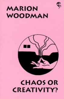 Chaos or Creativity? - Marion Goodman