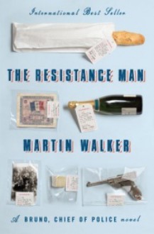 The Resistance Man - Martin Walker