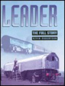 Leader: The Full Story - Kevin Robertson