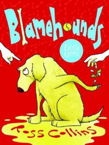 Blamehounds (Little Gems) - Ross Collins