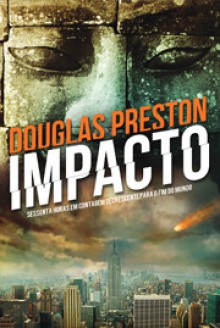 Impacto (Wyman Ford #3) - Douglas Preston, Alberto Simões