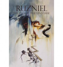 [ Ruzniel Vol 2 the End of the Universe (Volume 2) Nanavati, Daniel ( Author ) ] { Paperback } 2014 - Daniel Nanavati