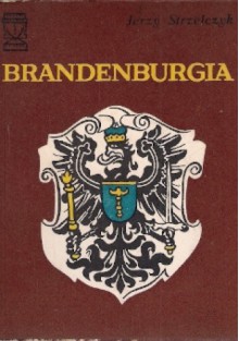 Brandenburgia - Jerzy Strzelczyk