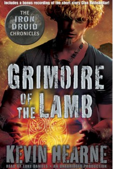The Grimoire of the Lamb - Luke Daniels,Kevin Hearne
