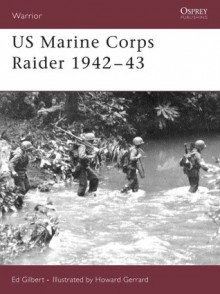 US Marine Corps Raider 1942-43 - Ed Gilbert