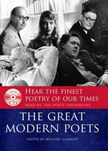 The Great Modern Poets - Michael Schmidt