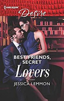 Best Friends, Secret Lovers (The Bachelor Pact) - Jessica Lemmon