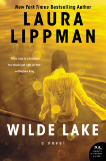 Wilde Lake: A Novel - Laura Lippman