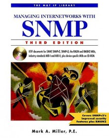 Managing Internetworks with SNMP [With CD-ROM] - Mark A. Miller