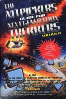 The Nitpicker's Guide for Next Generation Trekkers Volume 2 - Phil Farrand