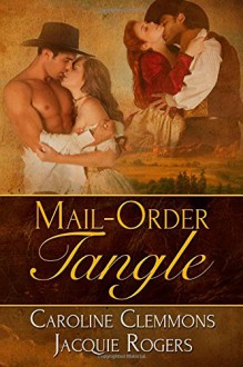 Mail Order Tangle - Jacquie Rogers, Caroline Clemmons