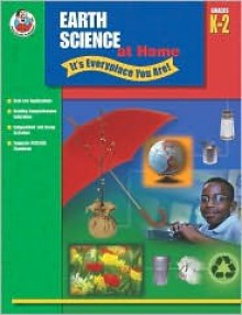 Earth Science at Home - It's Everyplace You Are!, Grades 3-5 - School Specialty Publishing