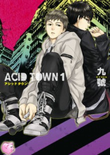 Acid Town 1 - Kyuugou