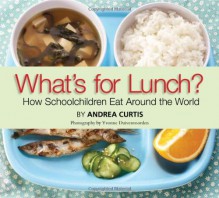 What's for Lunch? - Andrea Curtis, Yvonne Duivenvoorden