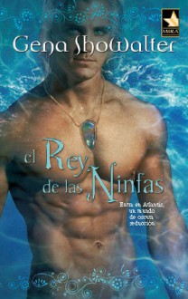 El Rey de las Ninfas - Gena Showalter