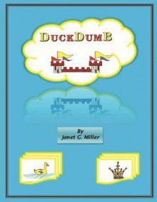 Duckdumb - Janet Miller